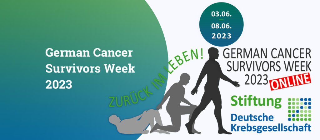 German Cancer Survivors Week 2023 – Stark für ein Leben trotz Krebs!